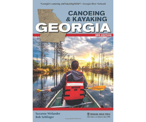 Canoeing & Kayaking Georgia 3rd Edtion - 52495 - Cedar Creek Outdoor Center